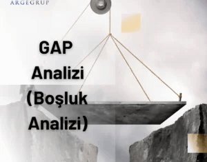 BOŞLUK ANALİZİ – GAP ANALİZİ