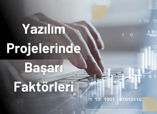 Yazılım Projelerinde Başarı Faktörleri